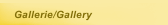 Gallerie/Gallery